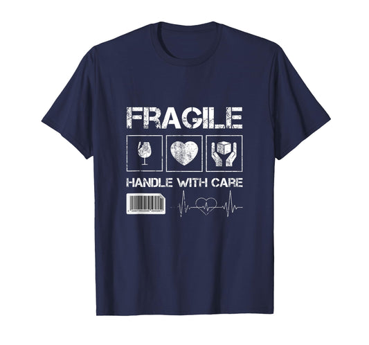 Fragile Handle with Care Graphic Tees & Cool Designs Fun T-Shirt