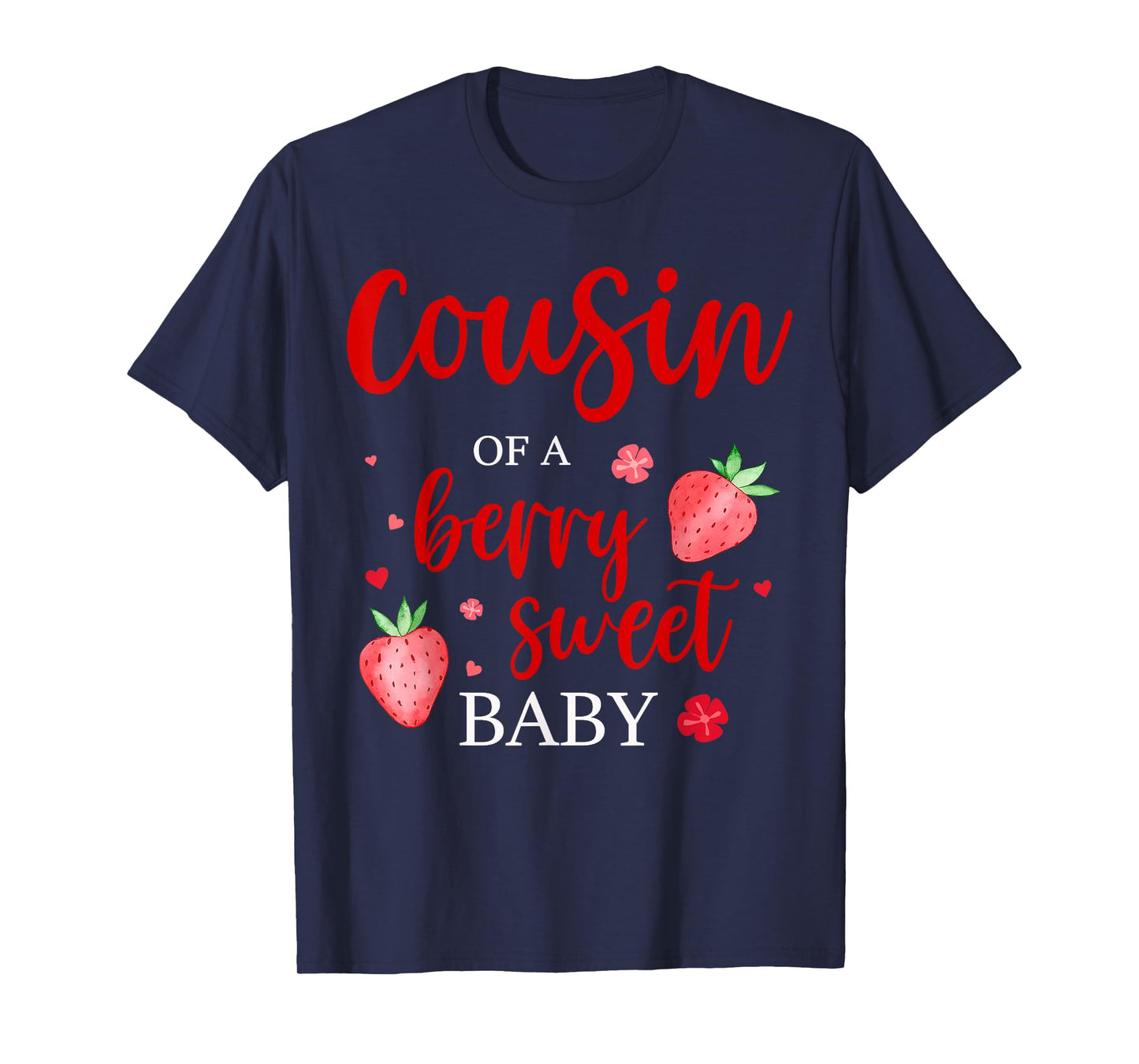 Cousin Of A Berry Sweet One Strawberry Baby First Birthday T-Shirt
