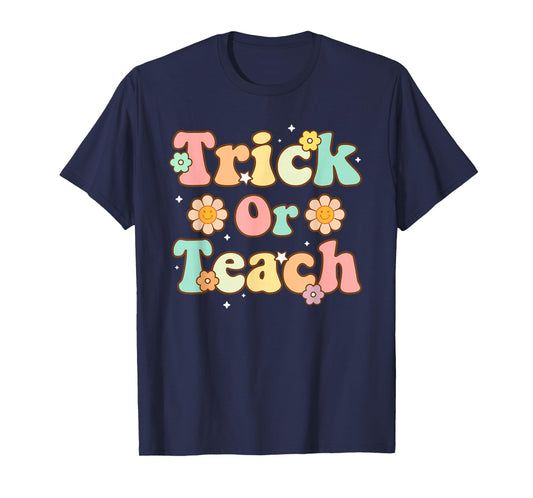 Trick Or Teach Floral Funny Teacher Halloween Costume 2025 T-Shirt