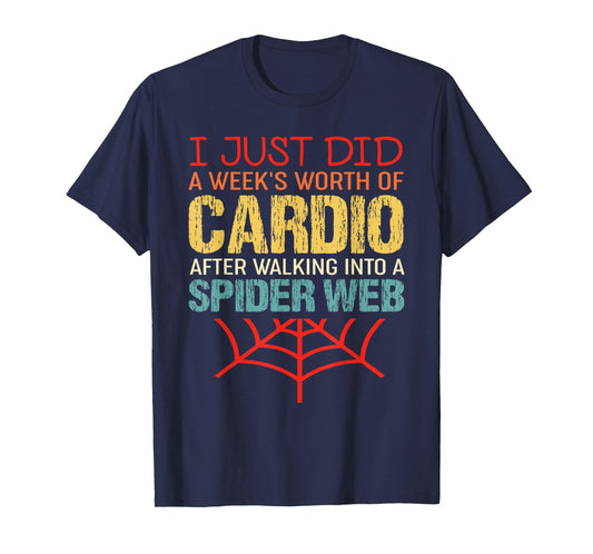 Vintage I Just Did A Week's Worth Of Cardio - Funny Workout T-Shirt