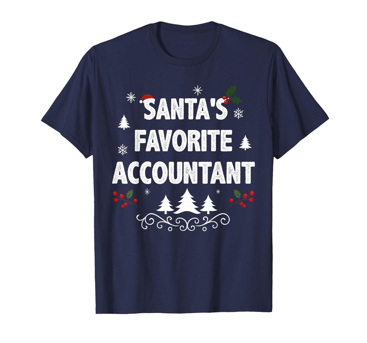 Santa's Favorite Accountant Funny Holiday Christmas Pajamas T-Shirt