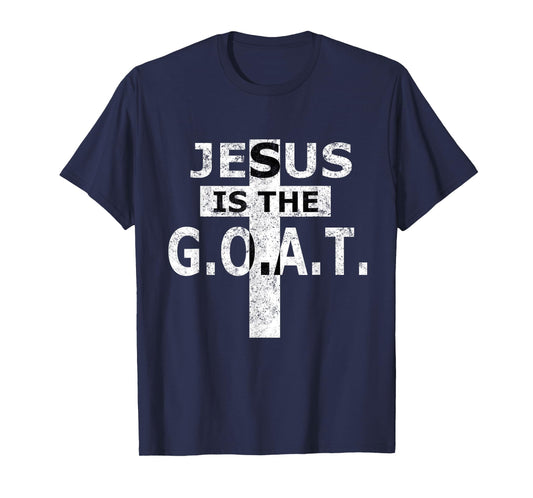 Jesus Is The GOAT T-shirt Christian man's Christian woman's T-Shirt
