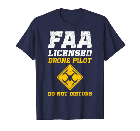 FAA Licensed Drone Pilot T-Shirt