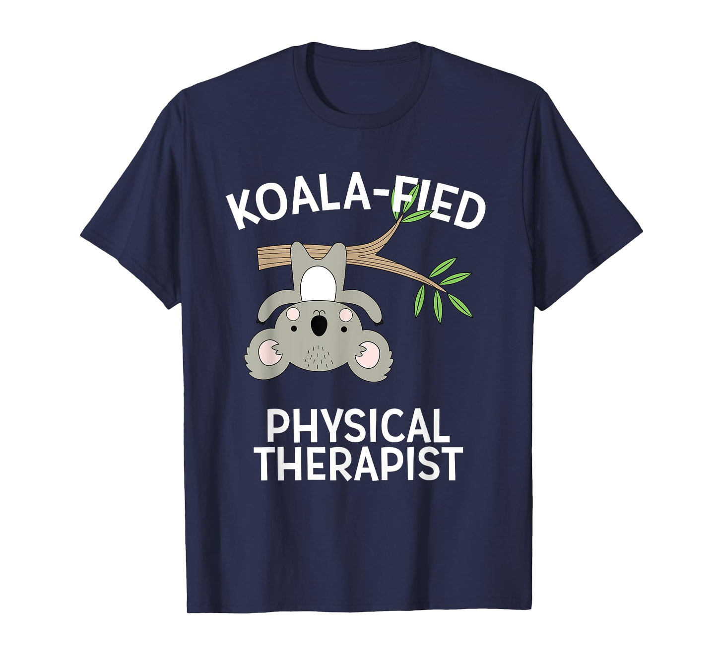 Cute Koala PT Gift Physical Therapy Pun T-Shirt T-Shirt
