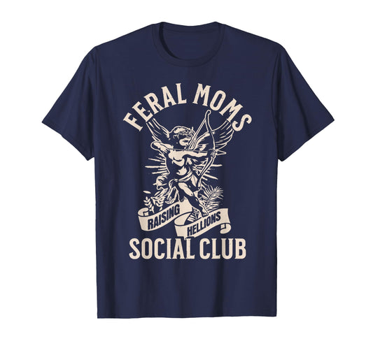 Feral Moms Raising Hellions Social Club, Feral Wife Mom Life T-Shirt