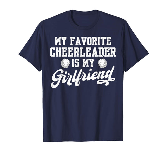 My Favorite Cheerleader Is My Girlfriend Cheer Boyfriend T-Shirt