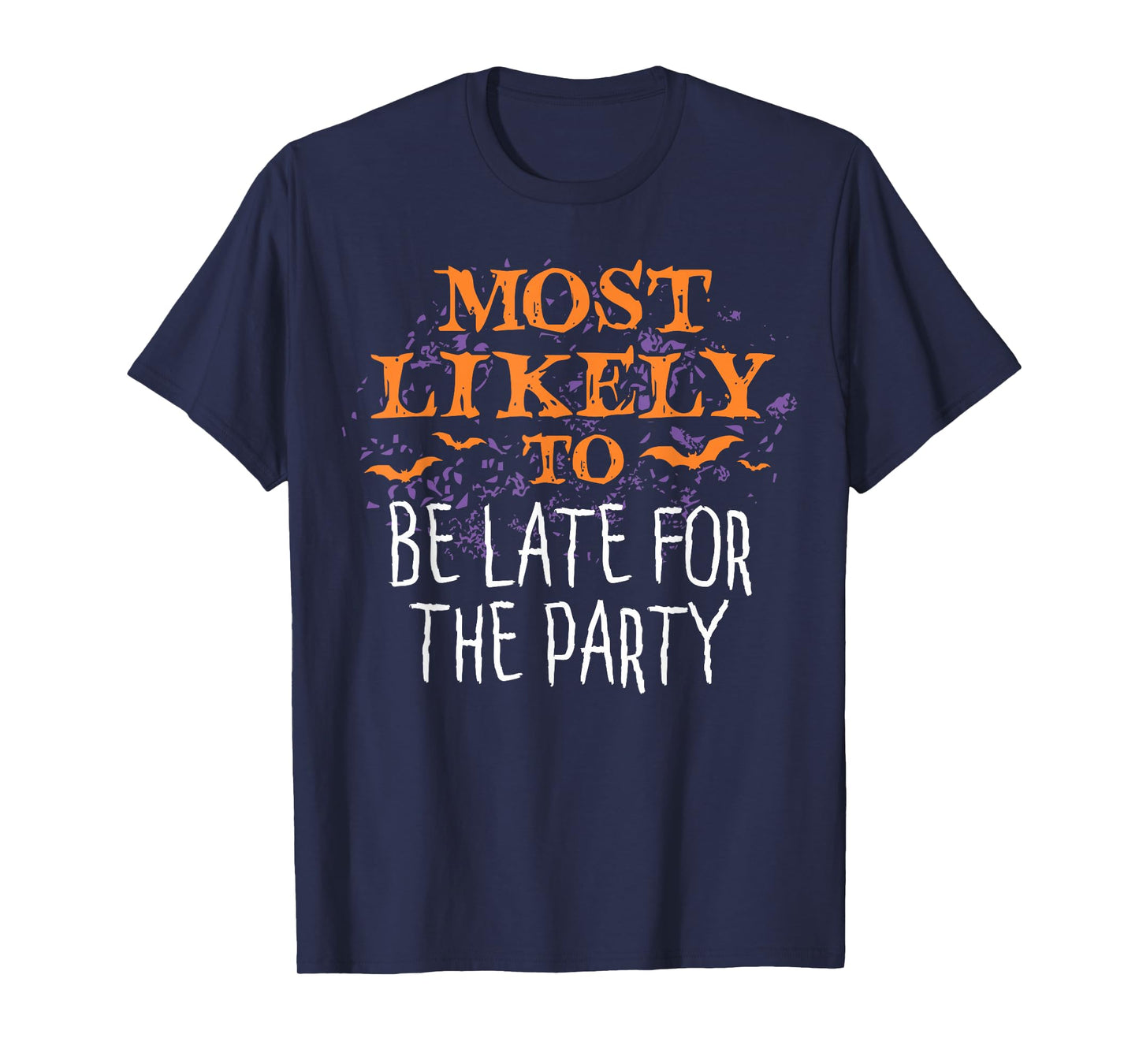 Most Likely To Halloween Be Late For The Party Matching T-Shirt