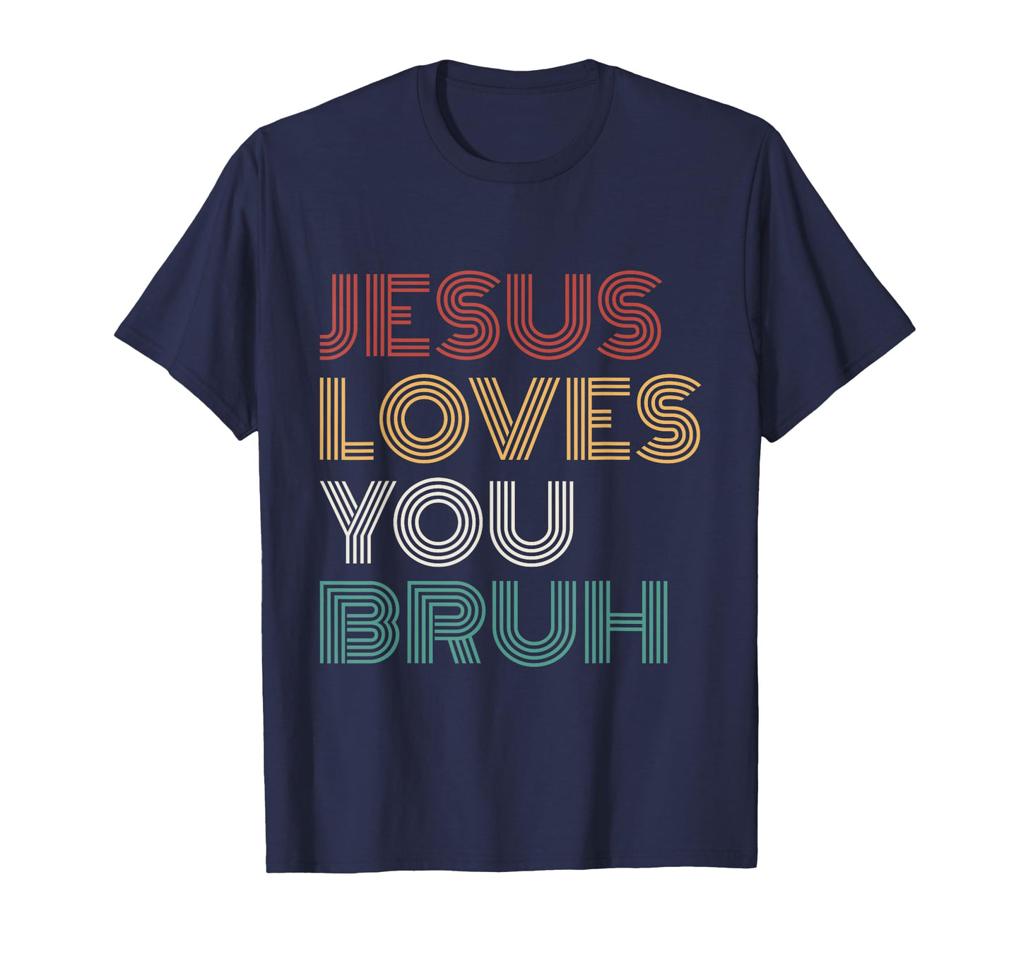 Jesus Loves You Bro Bruh Christian Boys Teens Kids Religious T-Shirt