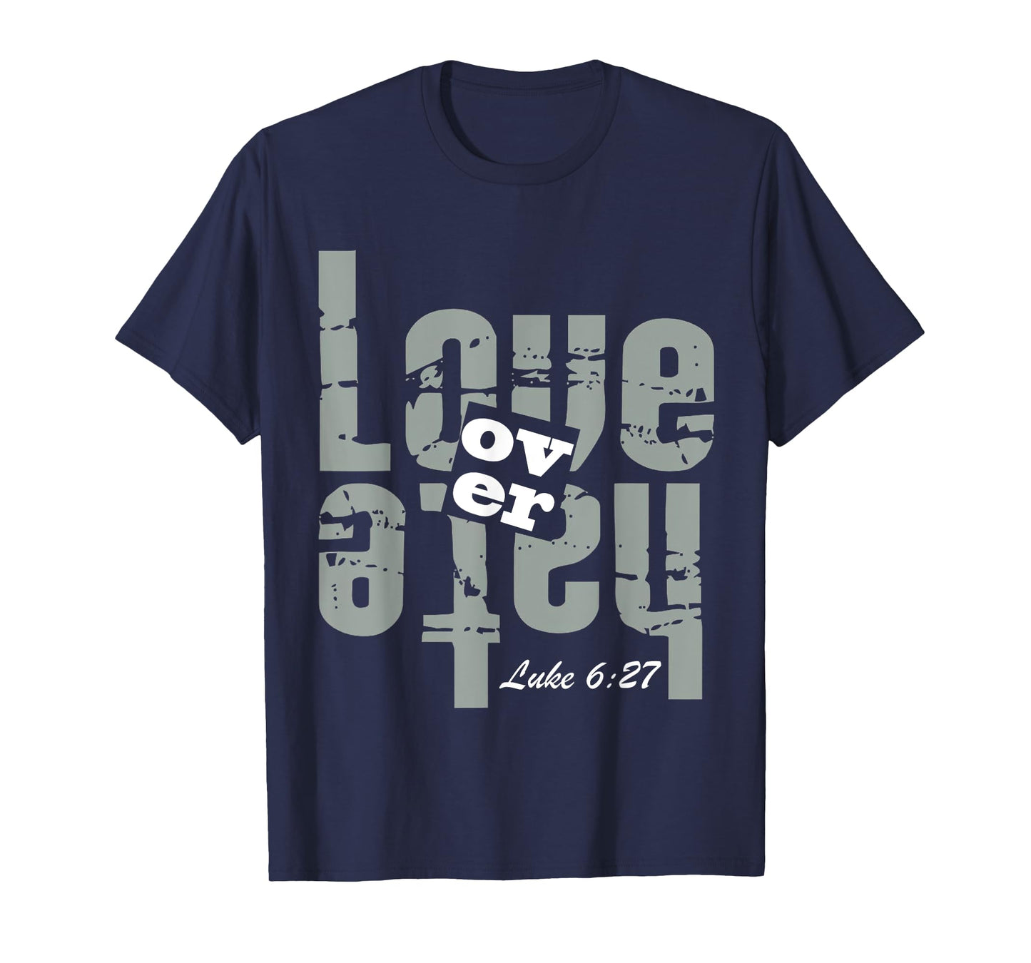 Love,Over,Hate T-Shirt