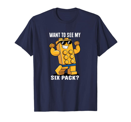 Want To See My Six Pack Master Builder Bricks Lover T-Shirt