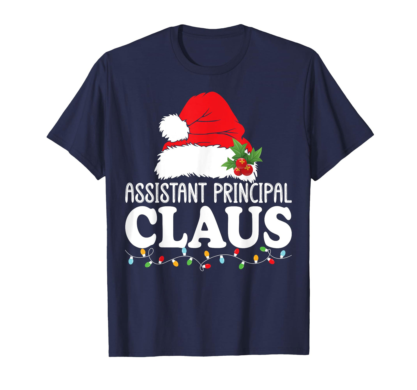Assistant Principal Claus Santa Hat Christmas Vice Principal T-Shirt