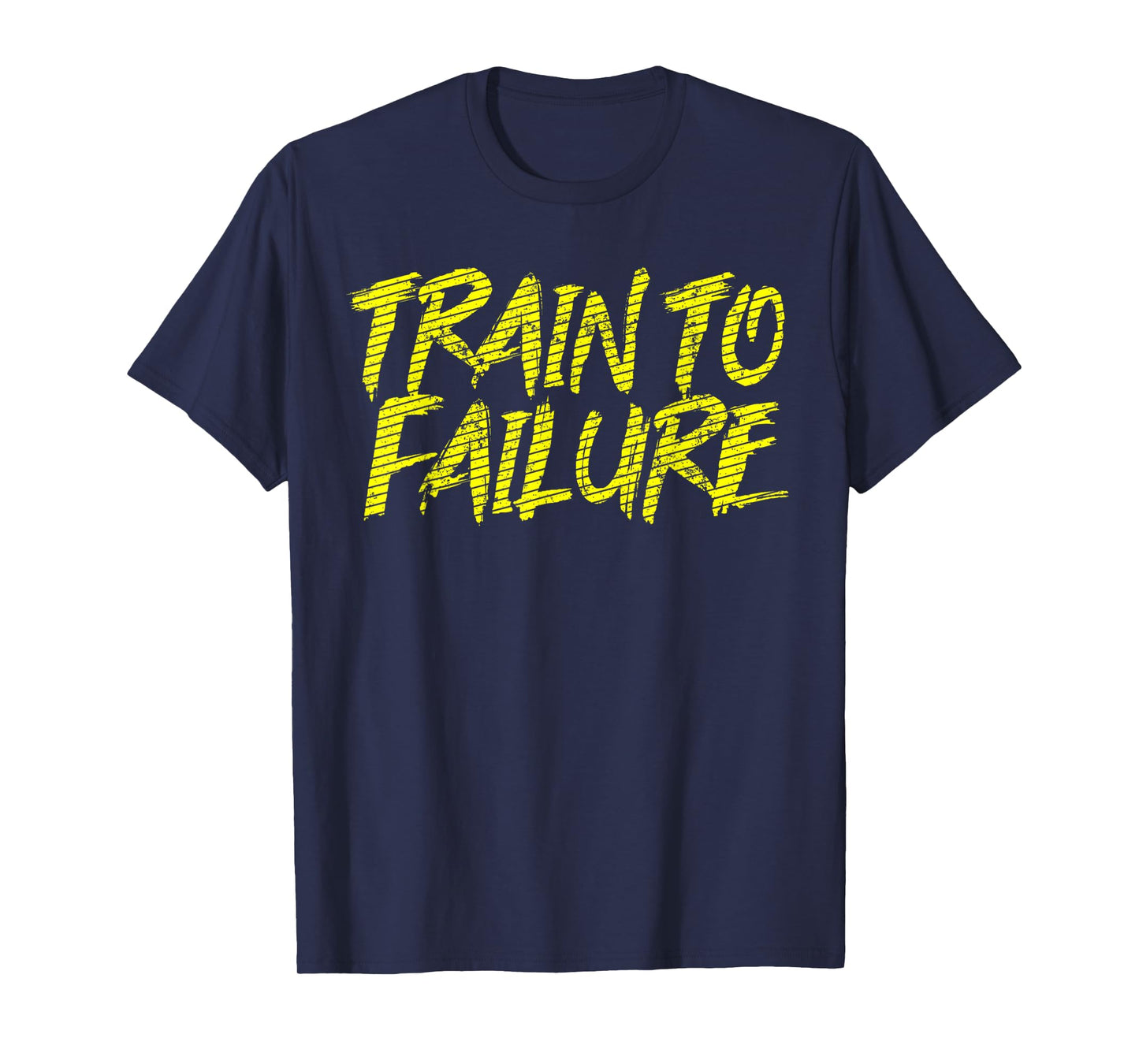 Train To Failure A GYM Soul Said Weight Repeating Exercise T-Shirt