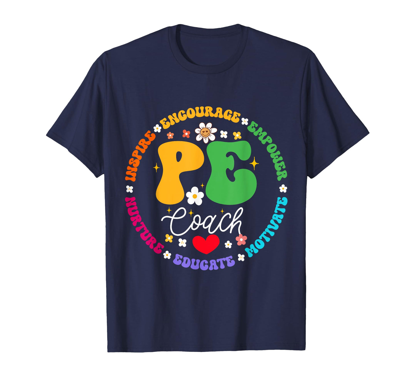 Physical Education P.E Instructor Coach Teacher Gym Men Women Girls Kids T-Shirt