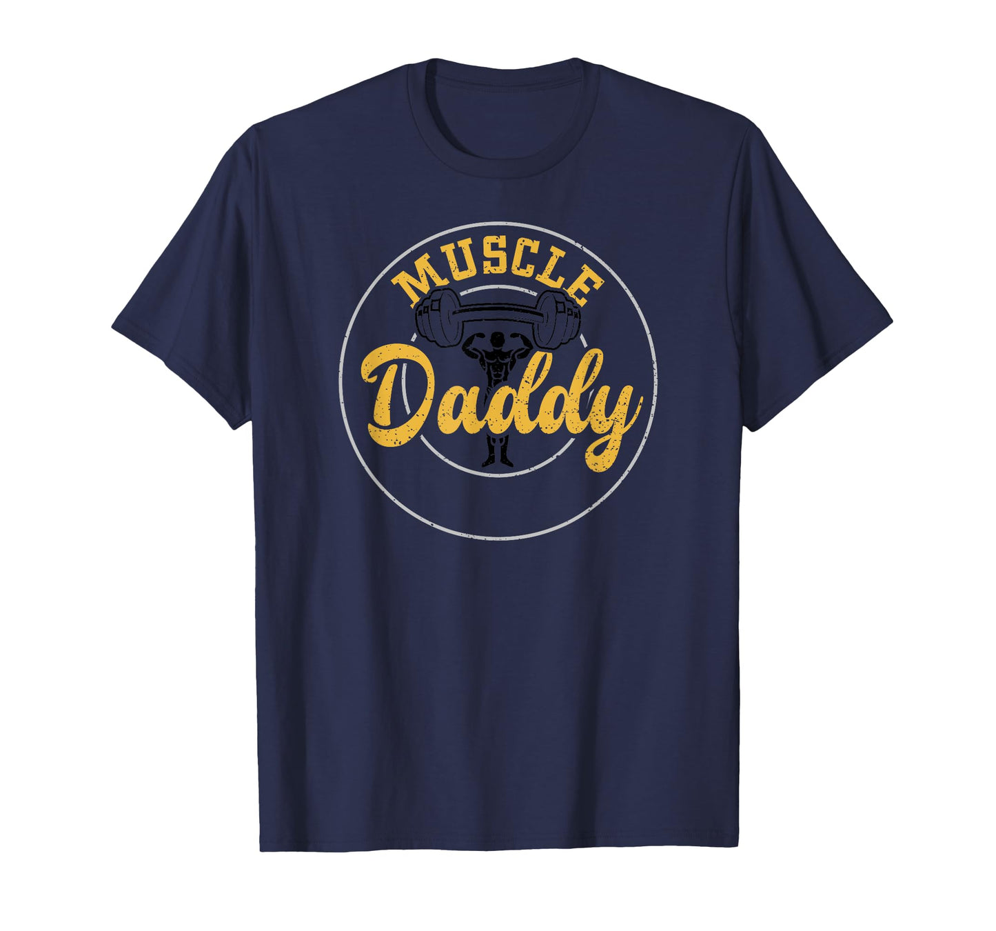 Dad: Muscle Daddy - Gym Sayings T-Shirt