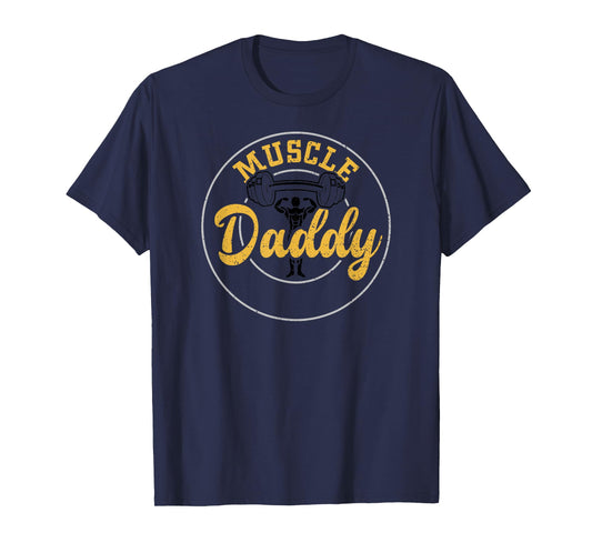Dad: Muscle Daddy - Gym Sayings T-Shirt