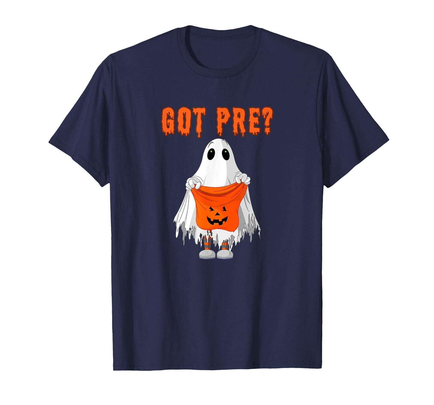 Halloween Gym Pump Cover Got Preworkout Trick or Treat Ghost T-Shirt