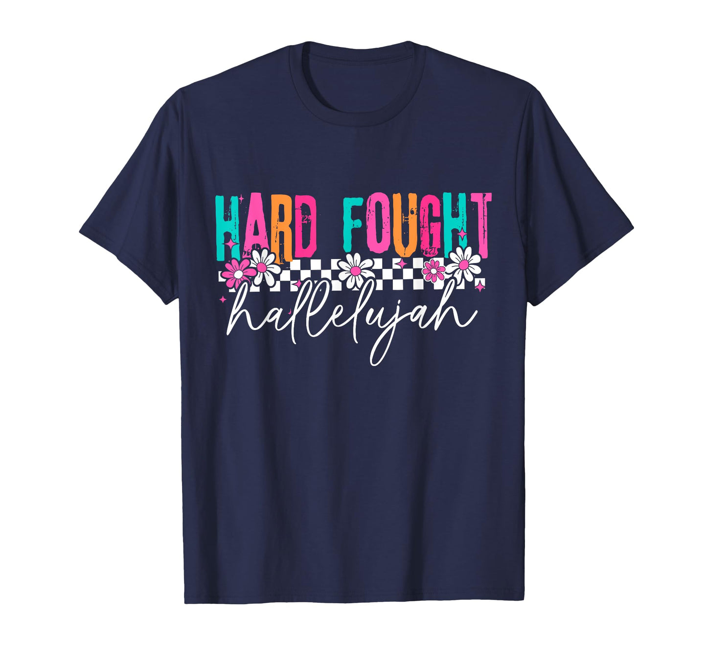 Brandon Hard Fought Hallelujah Praise Jesus T-Shirt