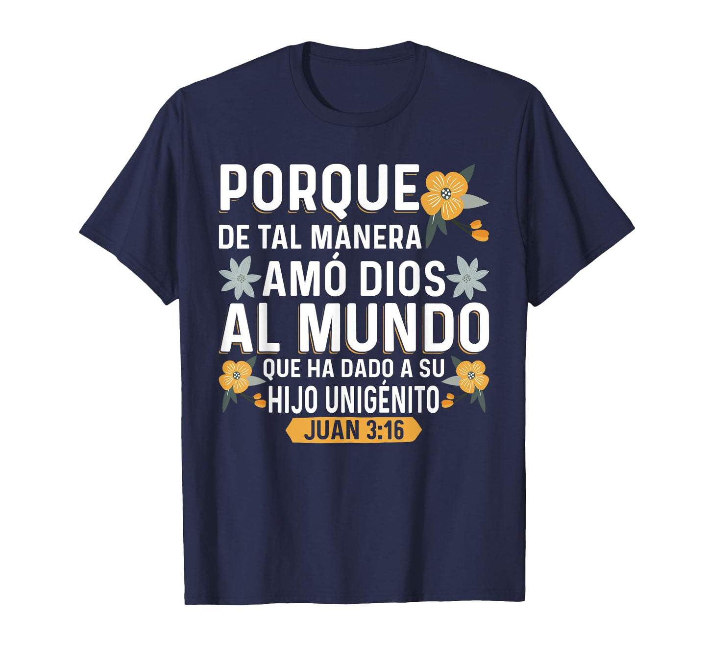 Camisetas Cristianas en espanol Versículos Biblia Juan 3:16 T-Shirt