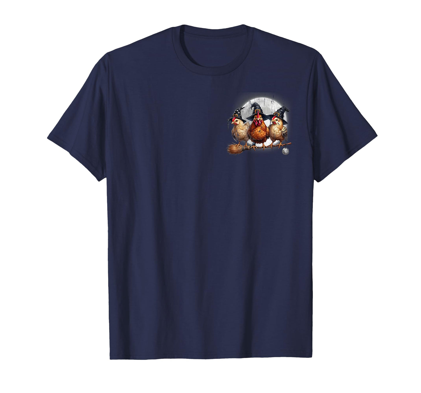 Tonight We Fly Funny Chicken Witches Hat and Broom (2 Sides) T-Shirt