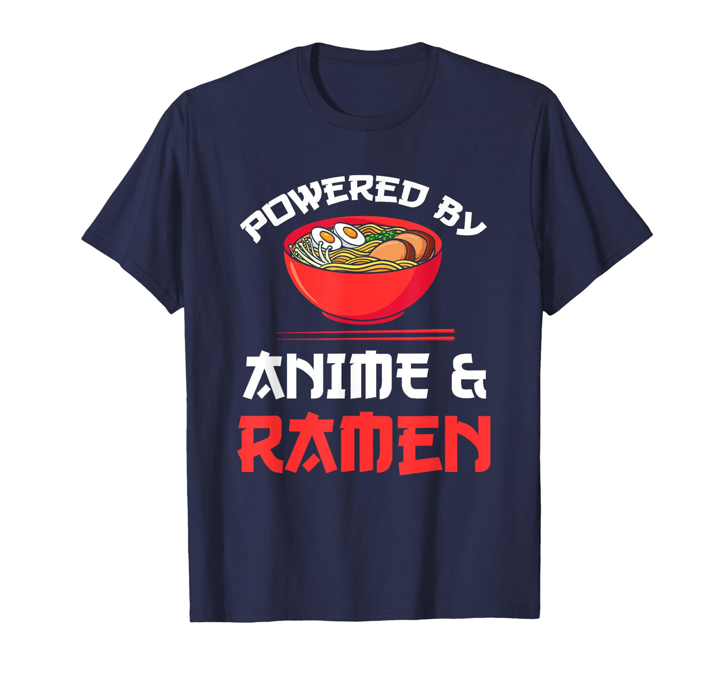 Powered by Anime & Ramen Merchandise,Short Sleeve T-Shirt