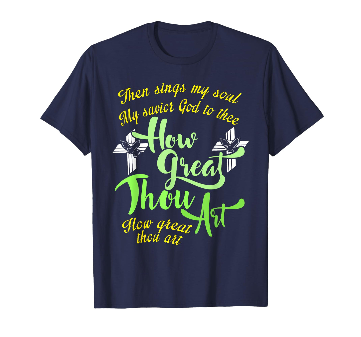 How Great Thou Art Christian Gift T-Shirt