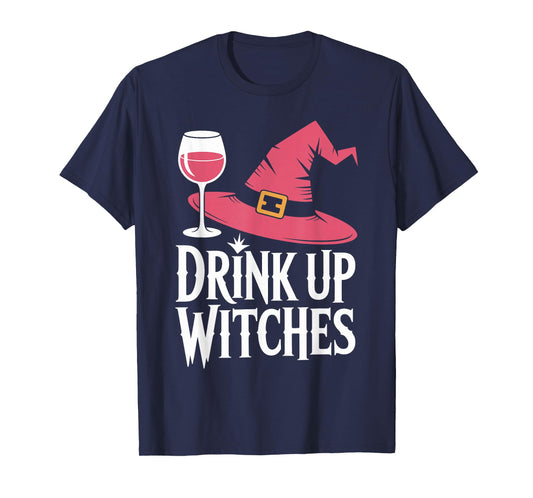 Drink Up Witches Wine Halloween Witch Hat Funny T-Shirt