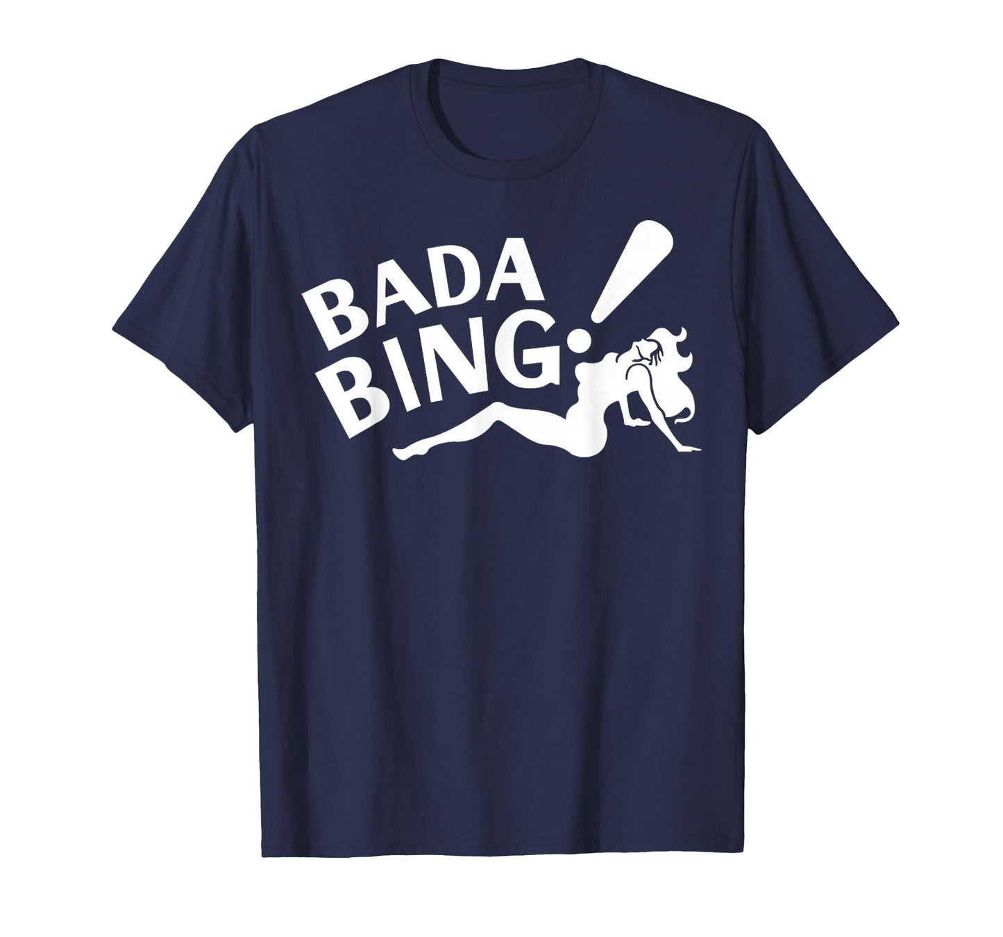 Vintage Funny Bada Sarcastic Bing Retro Sexy Girl Bada Bam T-Shirt