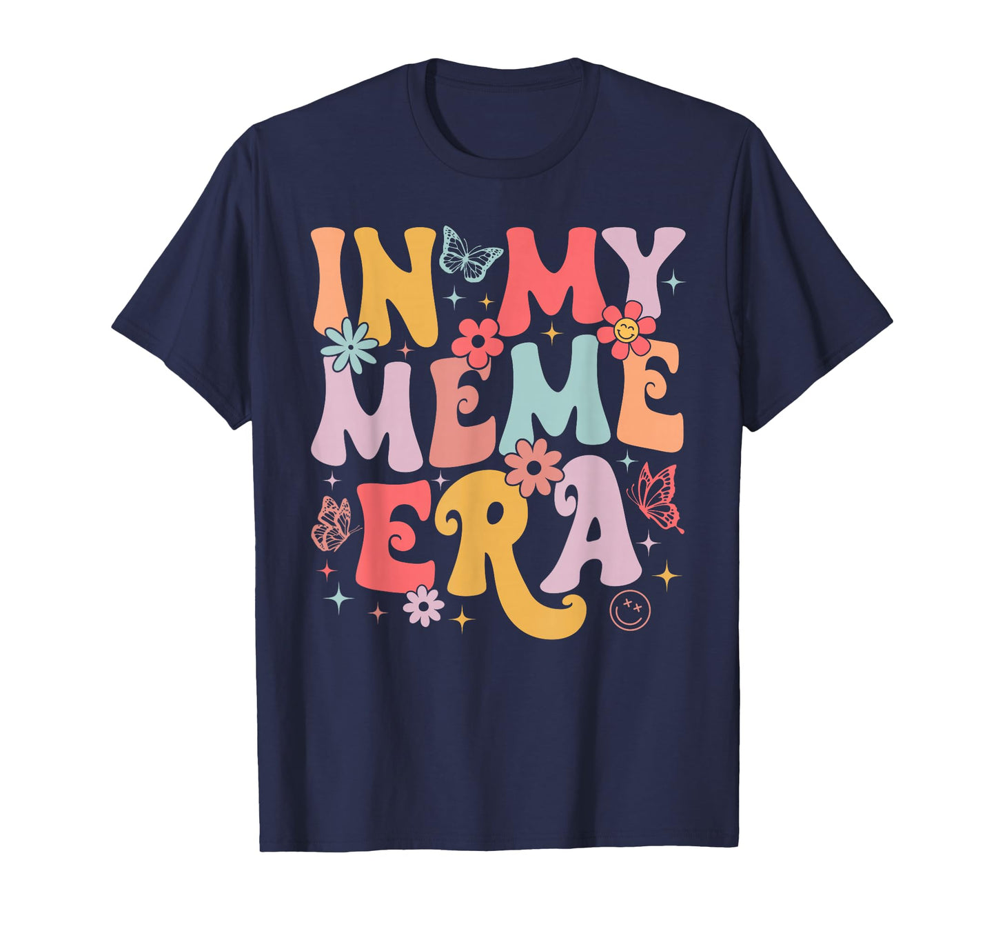 In My Meme Era Groovy Retro Mothers Day Butterfly Women T-Shirt