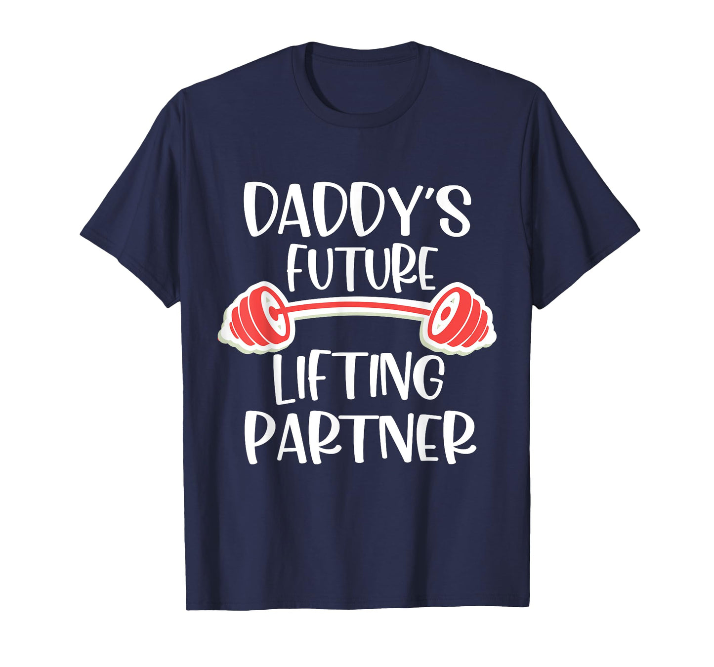 Daddy's Future Lifting Partner T-Shirt