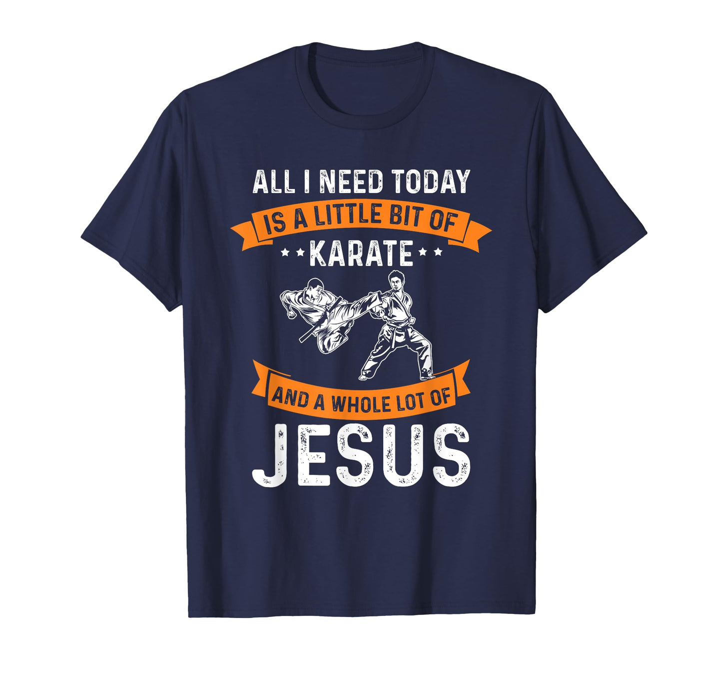 Need Karate Jesus Christian God Love Sports Fighting T-Shirt
