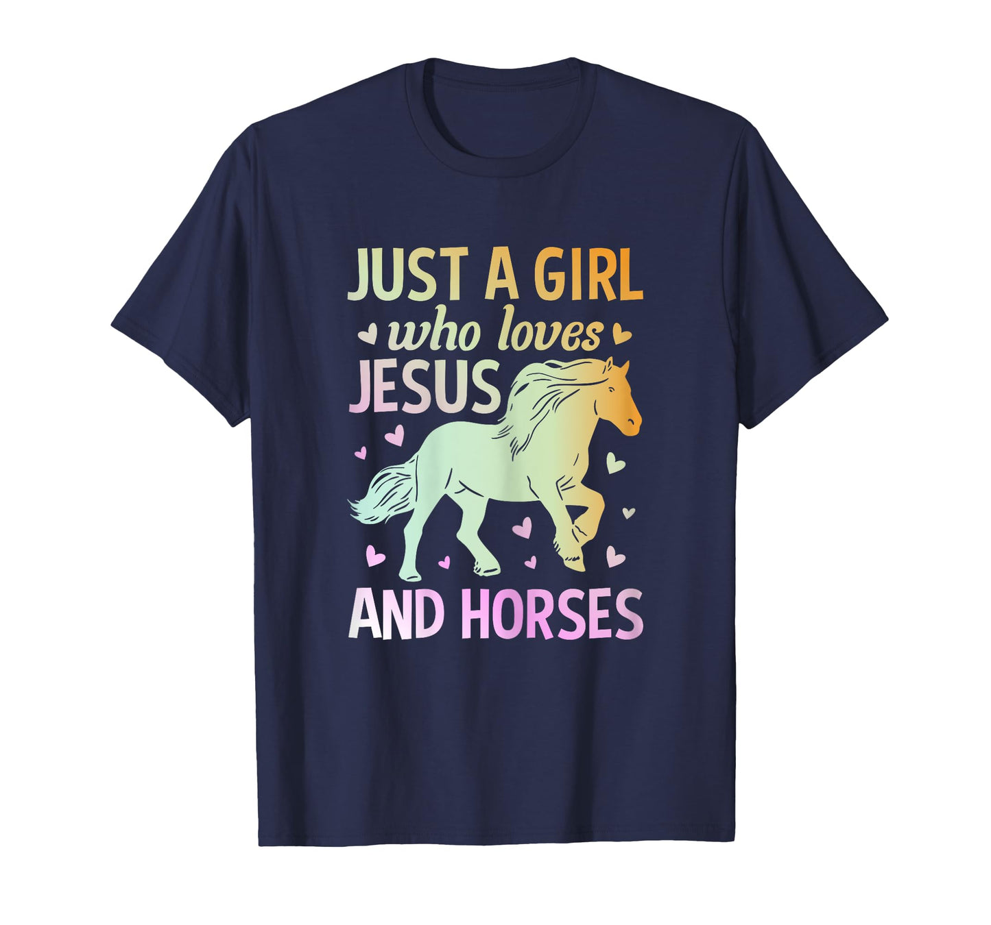 Just A Girl Who Loves Jesus And Horses T-Shirt