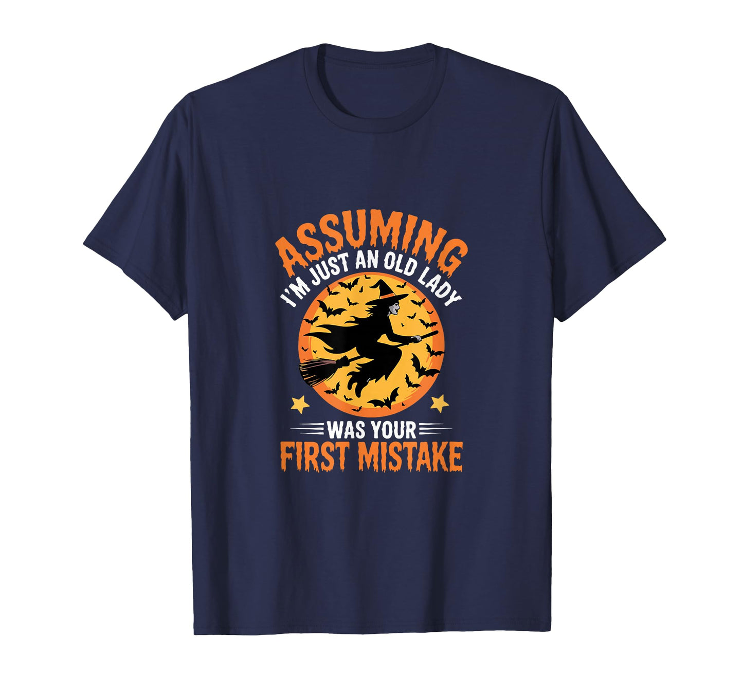 Assuming I'm Just an Old Lady Halloween Witch T-Shirt