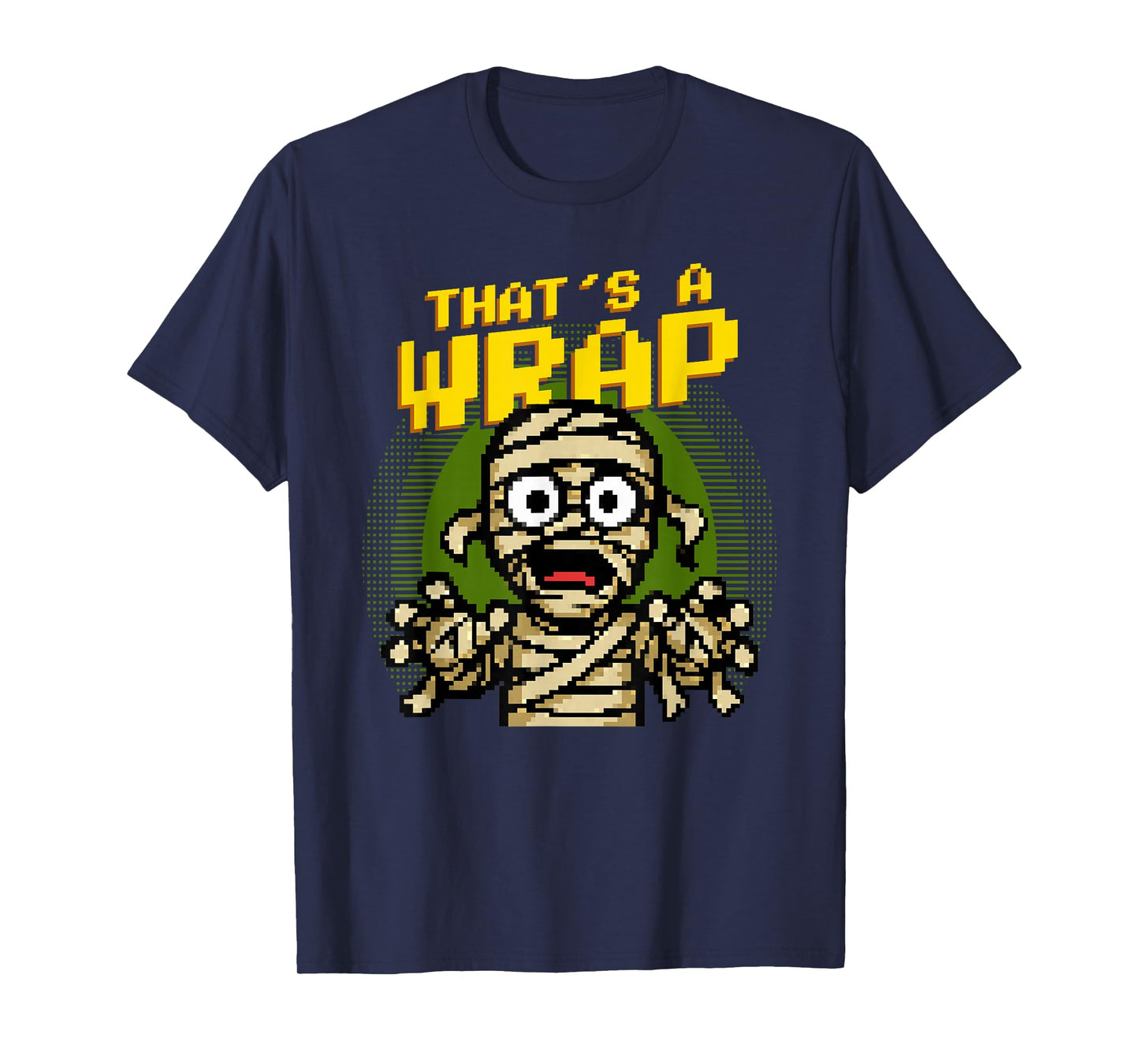 That is A Wrap Funny Pixel Art Mummy Halloween T-Shirt