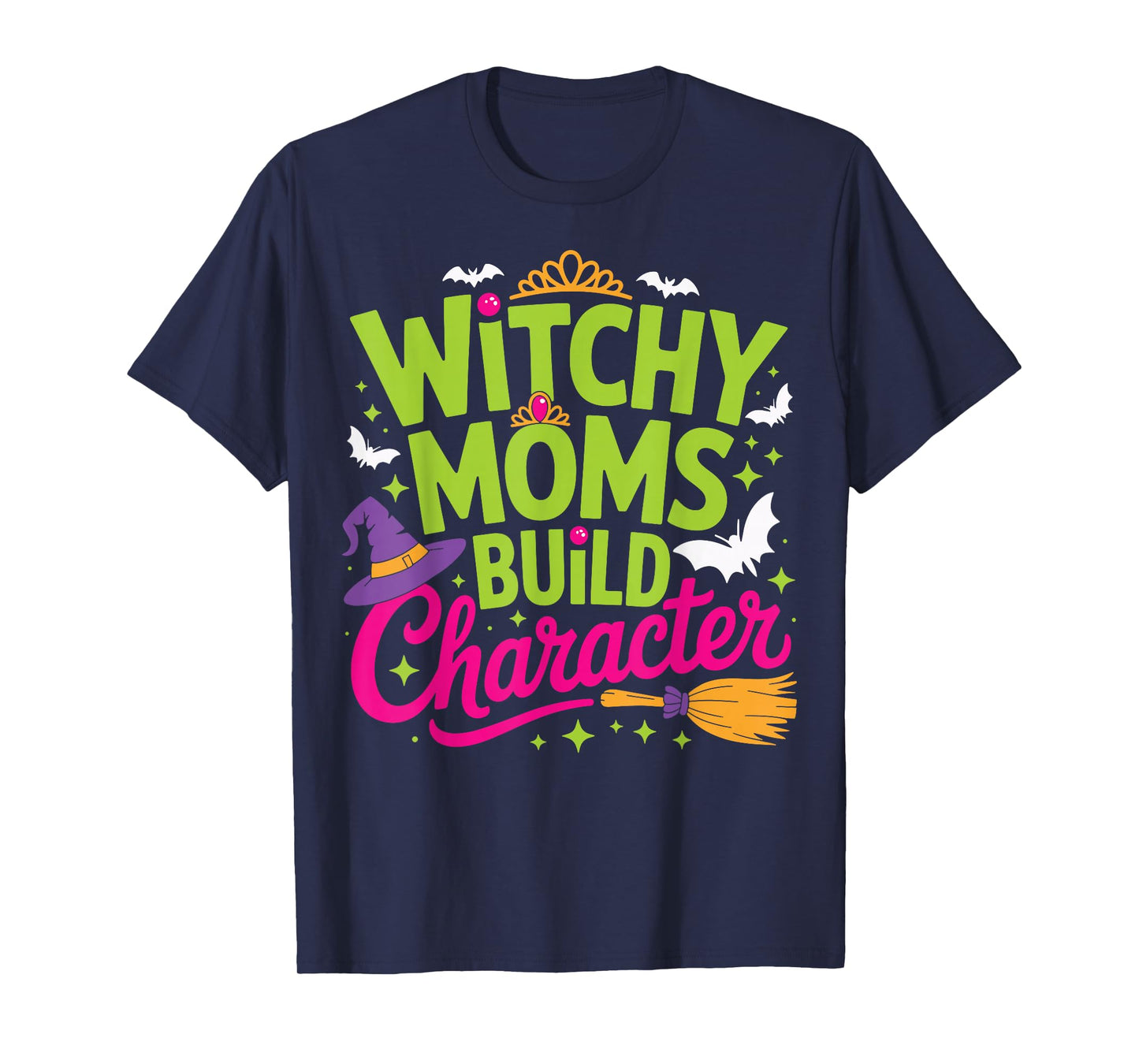 Witchy Moms Build Character T-Shirt