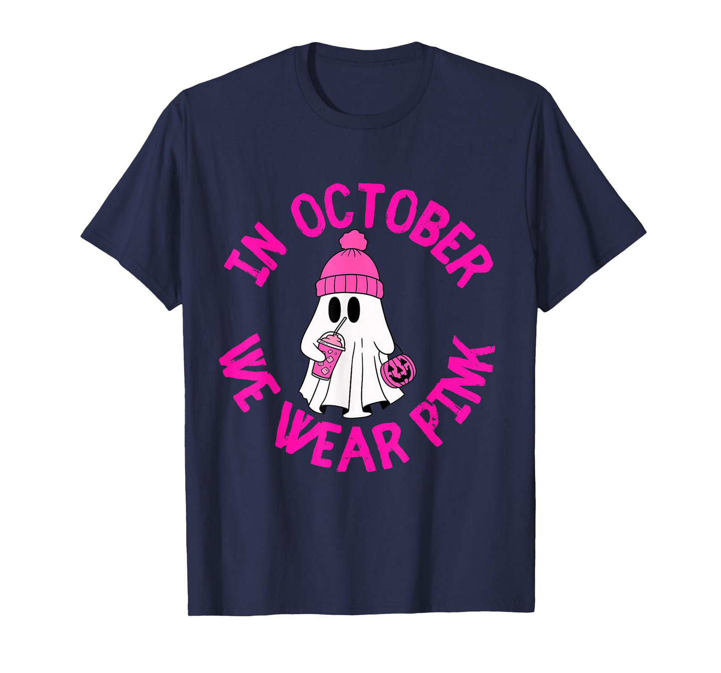 in October We Wear Pink Ghost Breast Cancer Awareness T-Shirt