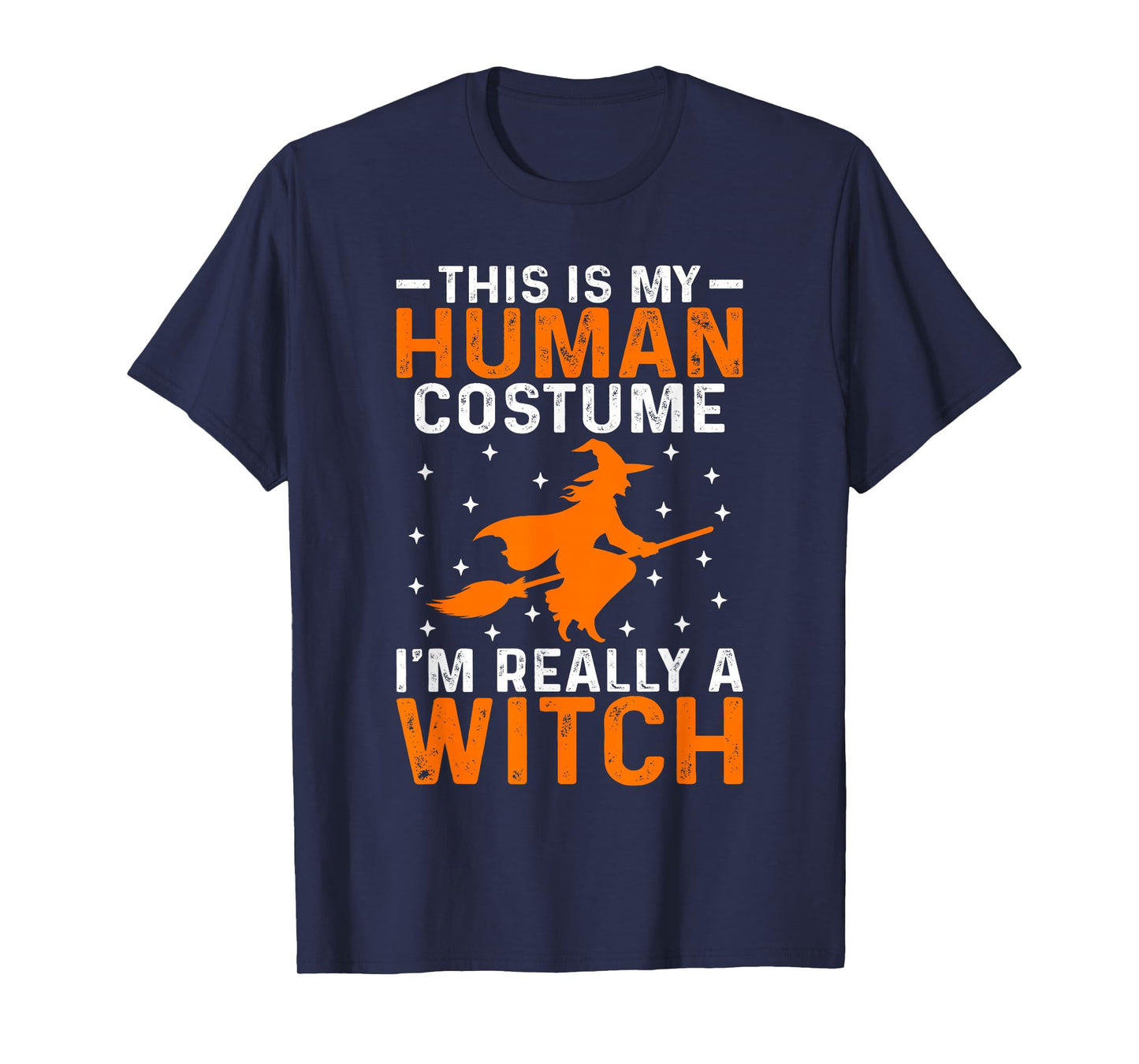 This is My Human Costume I'm Really a Witch Halloween Funny T-Shirt