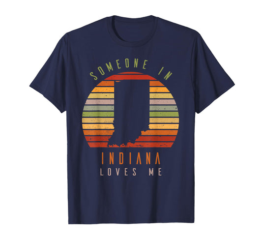 Someone In Indiana Loves Me Vintage State Retro T-Shirt