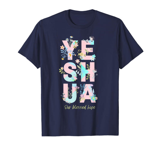 Yeshua Hamashiach Messianic Hebrew Jesus Floral and Fun T-Shirt