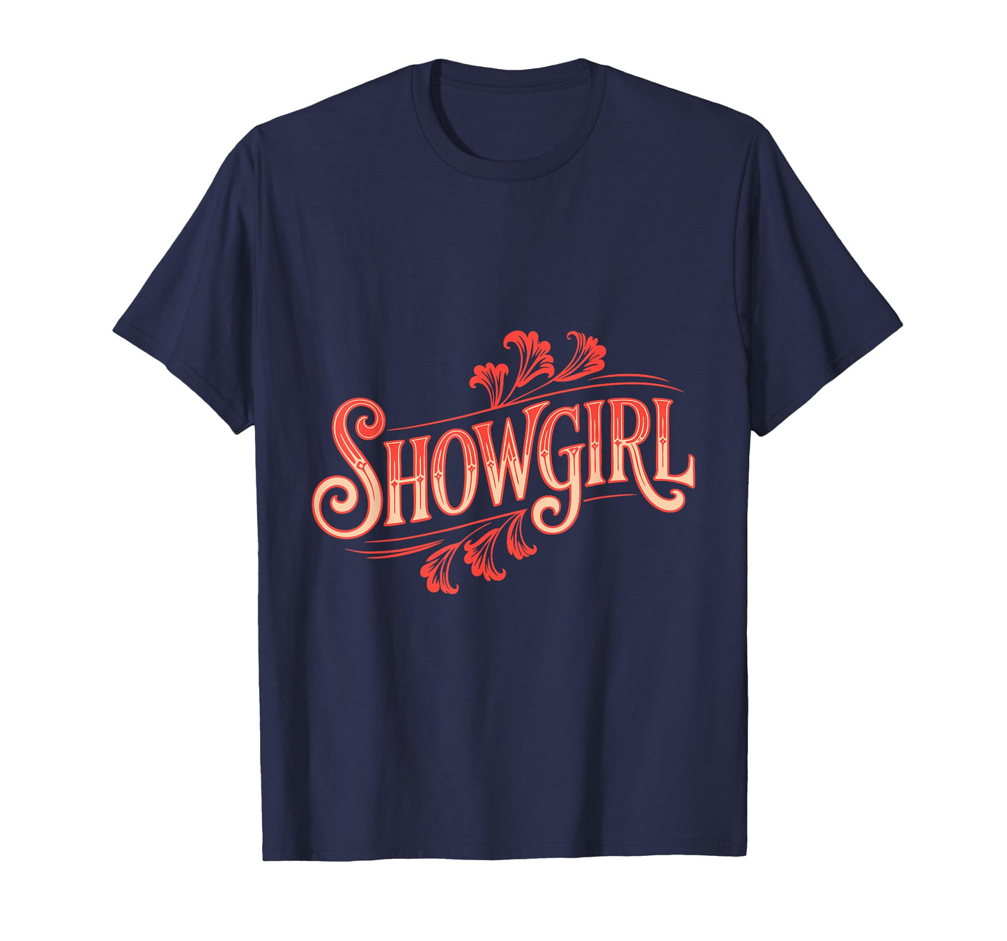 Showgirl Vintage Style Lettering Retro Fashion T-Shirt