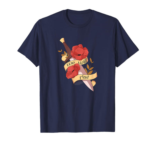 We Will Rise | From Blood and Ash Kingdom Of Flesh and Fire T-Shirt