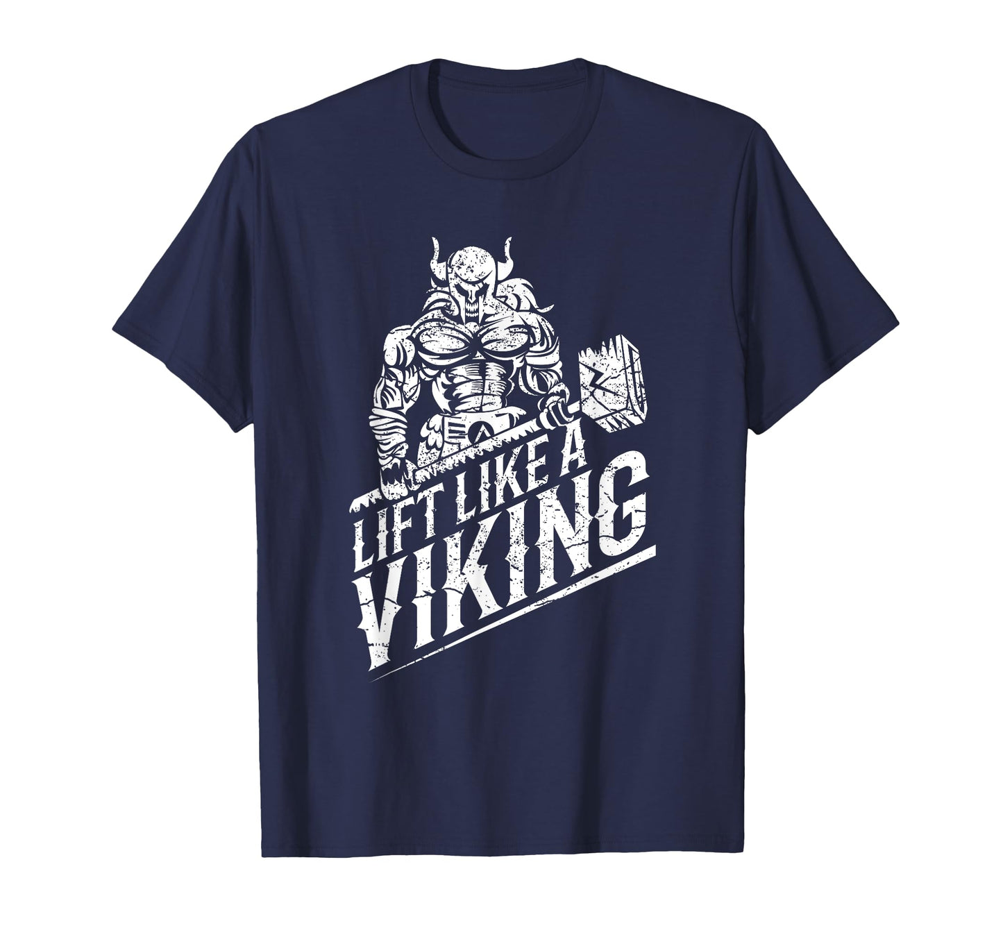 Lift like a Viking Workout Gym Distressed Design T-Shirt