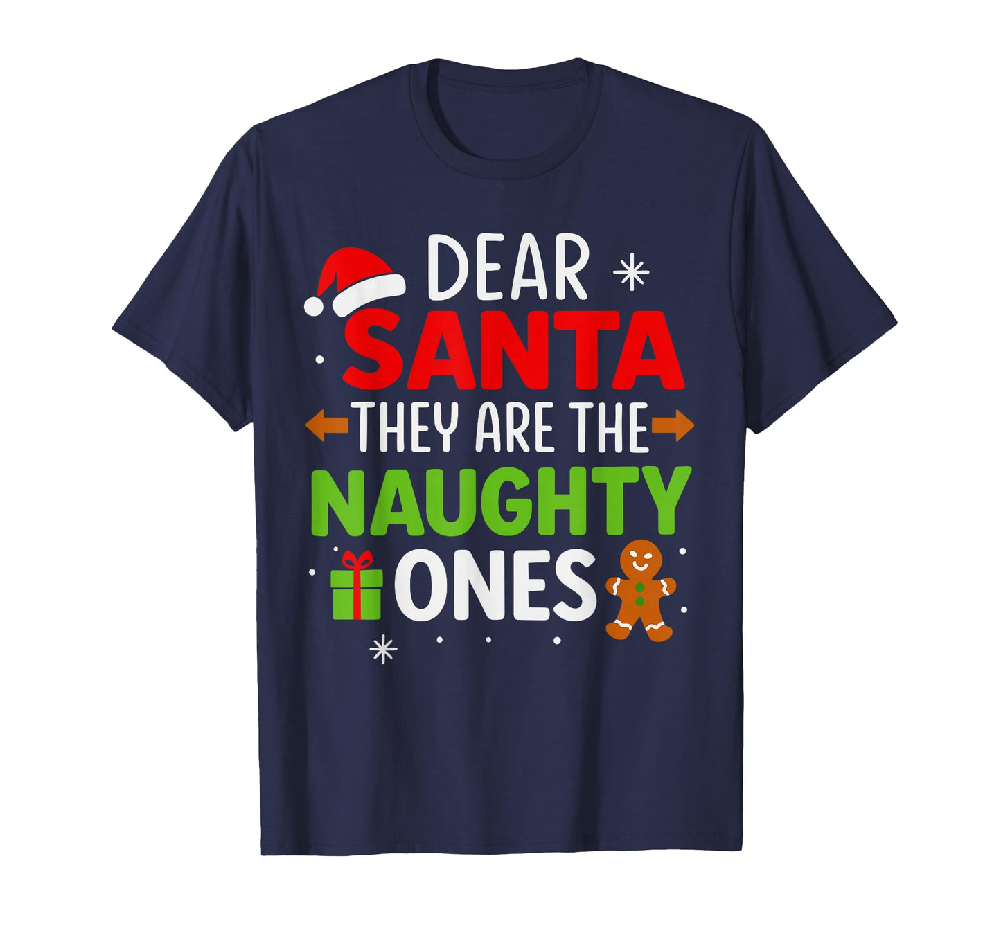 Christmas Shirts, Funny Dear Santa They’re The Naughty Ones T-Shirt