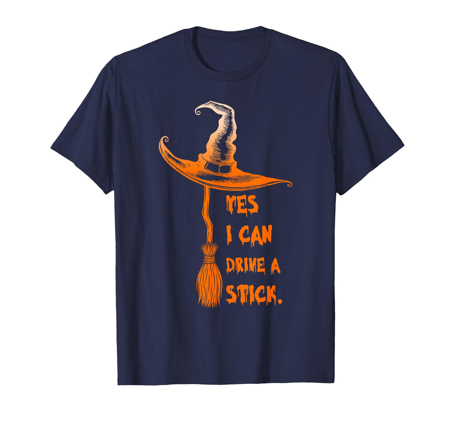 Yes I Can Drive A Stick Funny Spooky Halloween Witch T-Shirt