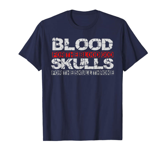 Vintage Blood For The Blood God Skulls For The Skull Throne T-Shirt