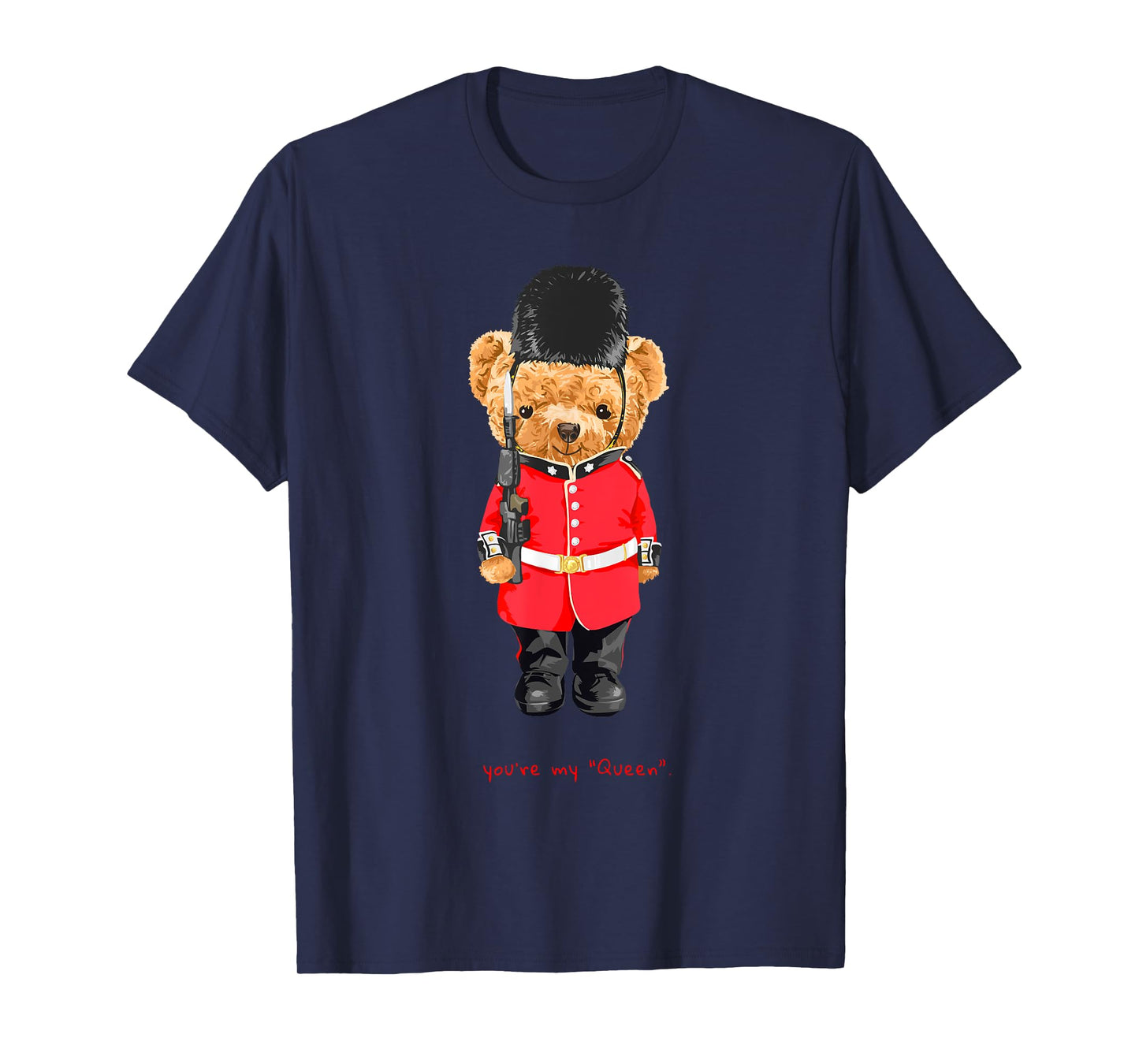 You Are My Queen Cool London Teddy Bear Illustration Graphic T-Shirt