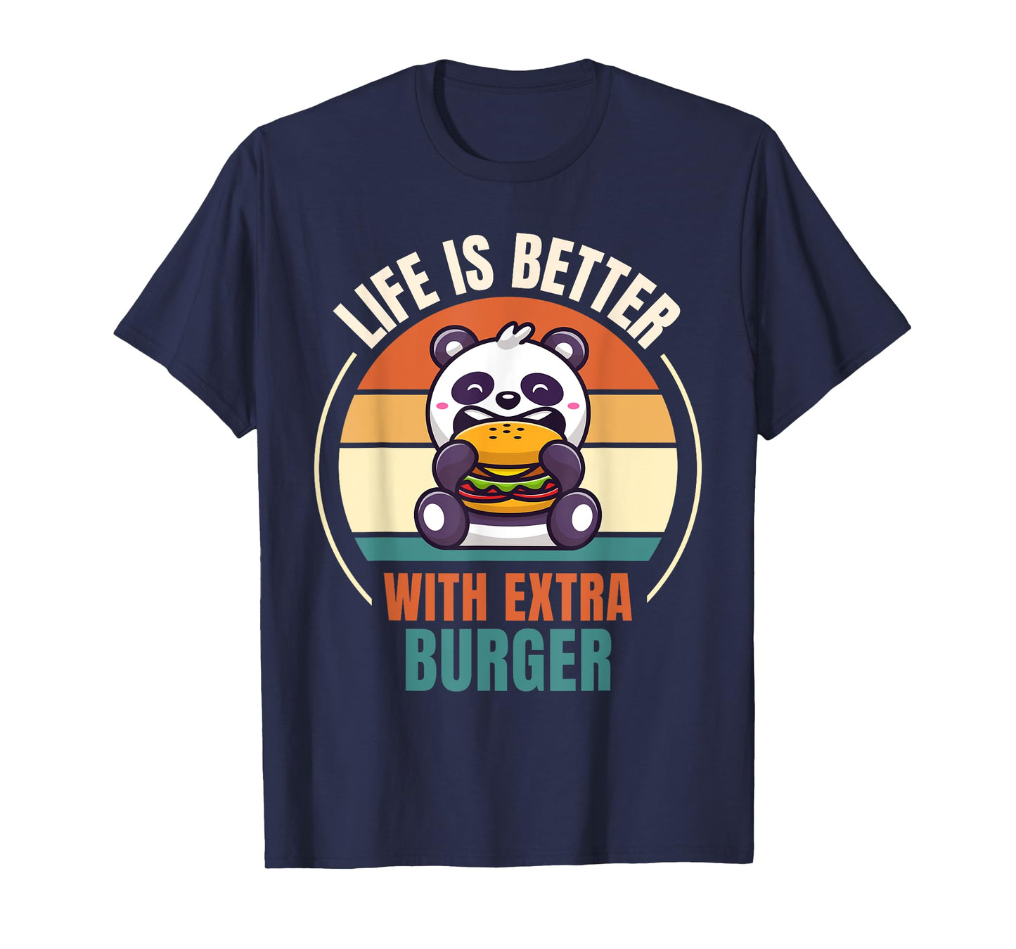 Retro Panda Retro Life Is Better With Extra Burger T-Shirt