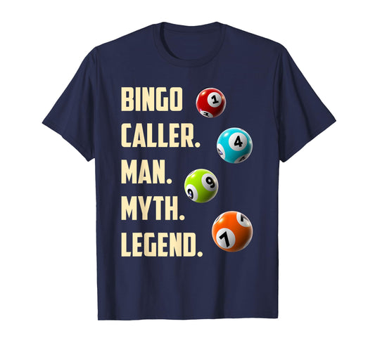 BINGO CALLER MAN MYTH LEGEND Funny Bingo Player T-Shirt