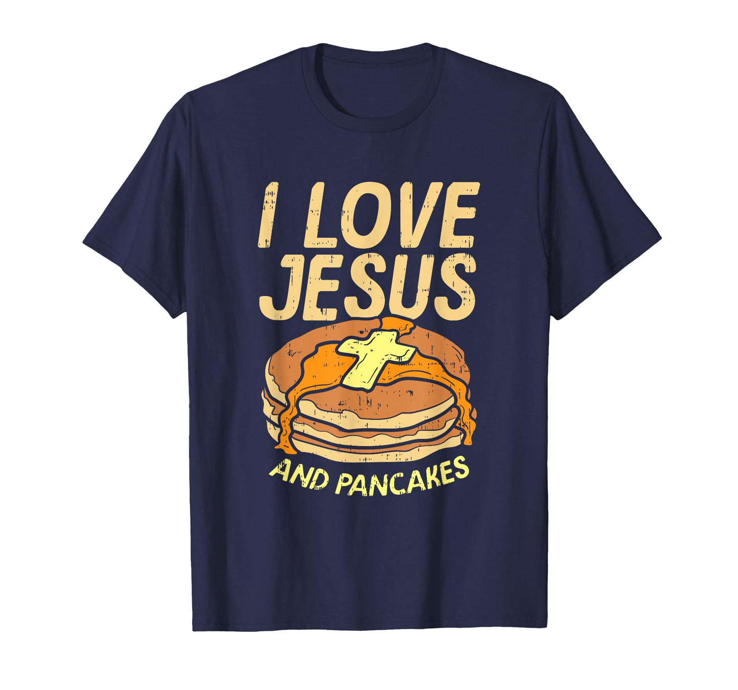I Love Jesus And Pancakes T-Shirt