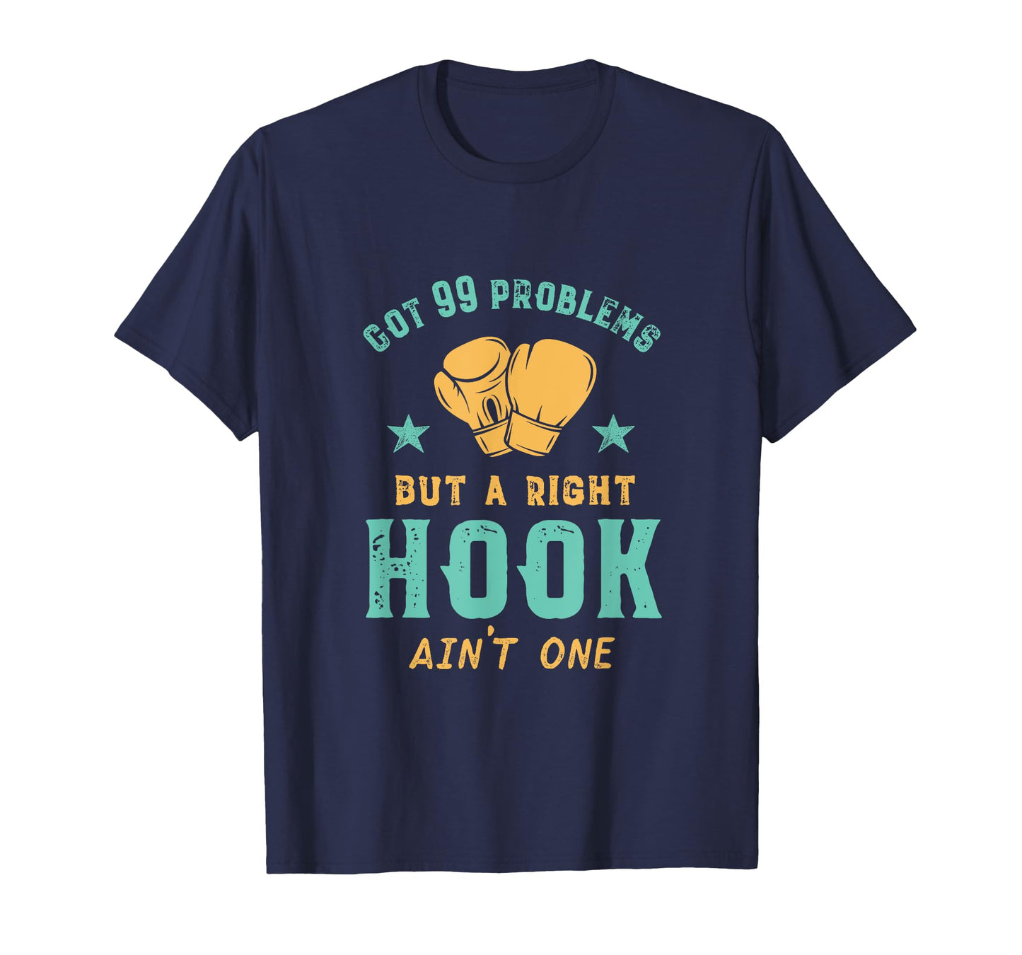 Got 99 Problems Right Hook Ain't One Funny Women Kickboxing T-Shirt