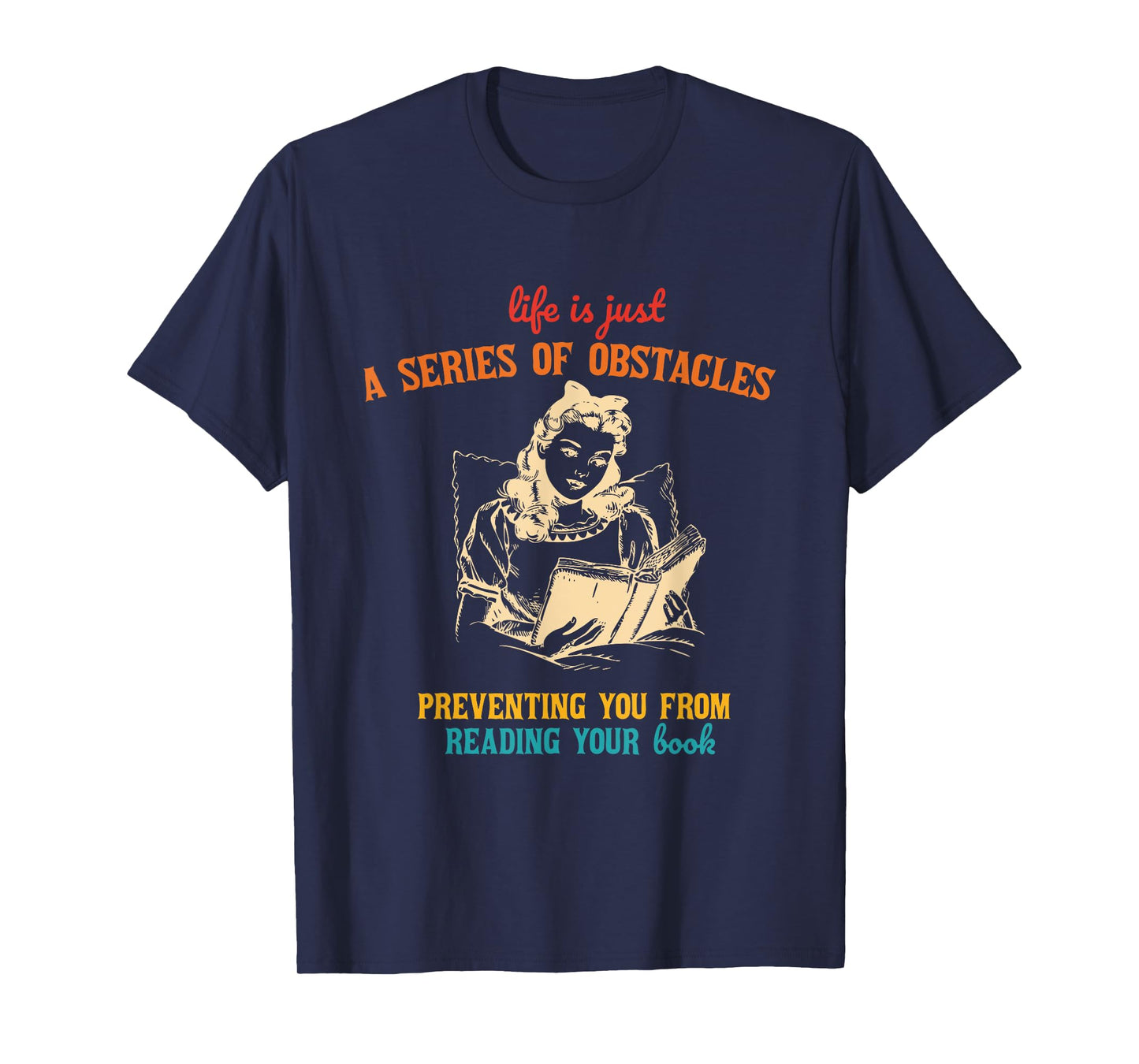 Life Is Just A Series Of Obstacles Vintage Book Lover T-Shirt